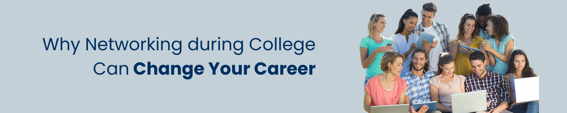 Why Networking during College Can Change Your Career
